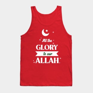 RAMADAN-2022ALL THE GLORY TO OUR ALLAH Tank Top